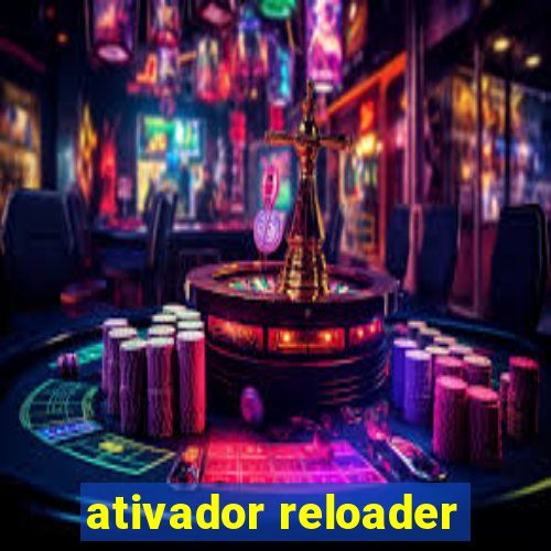 ativador reloader